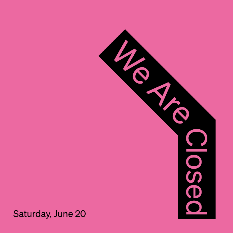 Closed June 20