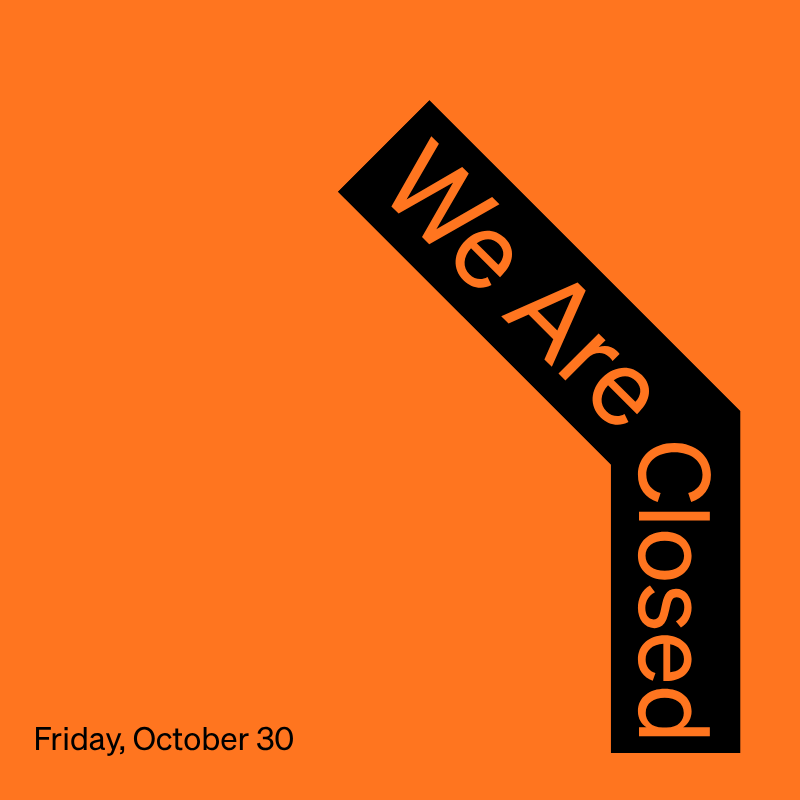 Closed October 30