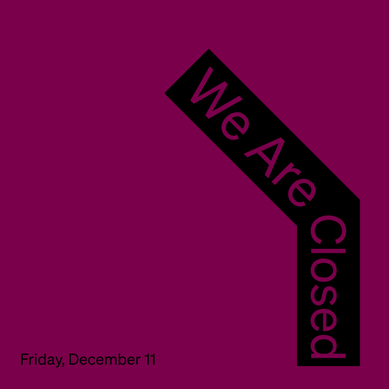 Closed December 11